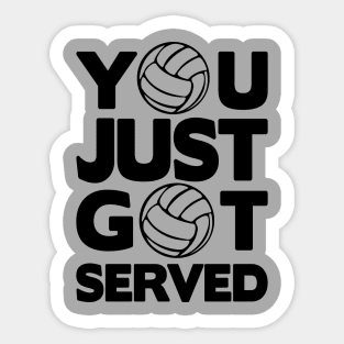 You Just Got Served Sticker